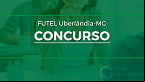 Concurso da FUTEL Uberlândia-MG 2022 abre 219 vagas