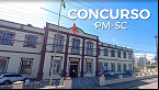 Concurso PM-SC 2023: Edital com 500 vagas de Soldado é suspenso
