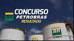 Resultado final do concurso Petrobras 2024 para 6.412 vagas sai nesta sexta, 7