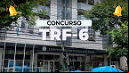 Concurso TRF6: Inscrição aberta para Técnico e Analista