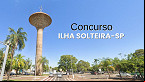 Concurso Ilha Solteira-SP 2024: Sai edital com 16 vagas
