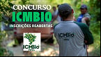 Concurso ICMBIO 2025 reabre inscrições; veja novo prazo
