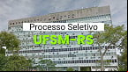 Edital UFSM-RS 67/2025 publicado para Professor Substituto; veja salários