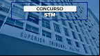 Concurso STM 2025: Inscrição aberta para Técnico e Analista; até R$ 14.852